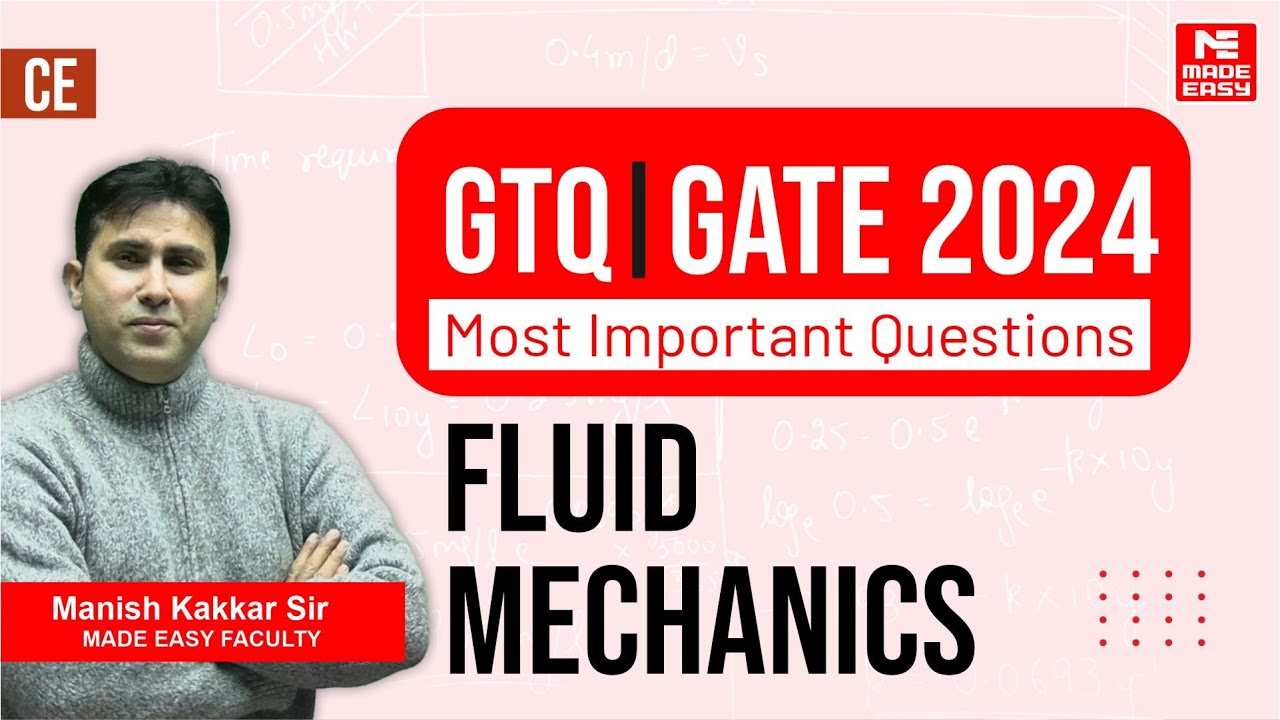 GATE Through Questions (GTQ) | GATE 2024 | CE | Fluid Mechanics | By Manish Kakkar Sir | MADE EASY