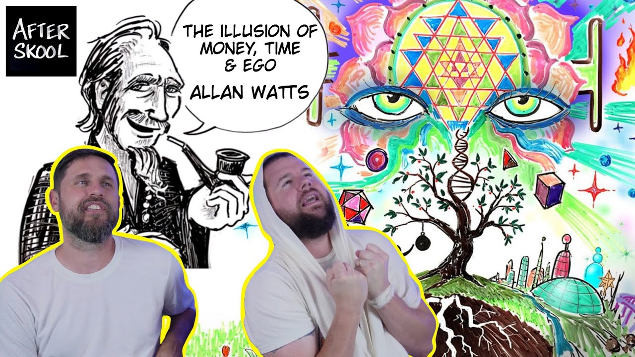 The Illusion Of MONEY Time And Ego - ALAN WATTS | Stay Spiritual reacts to AFTER SKOOL
