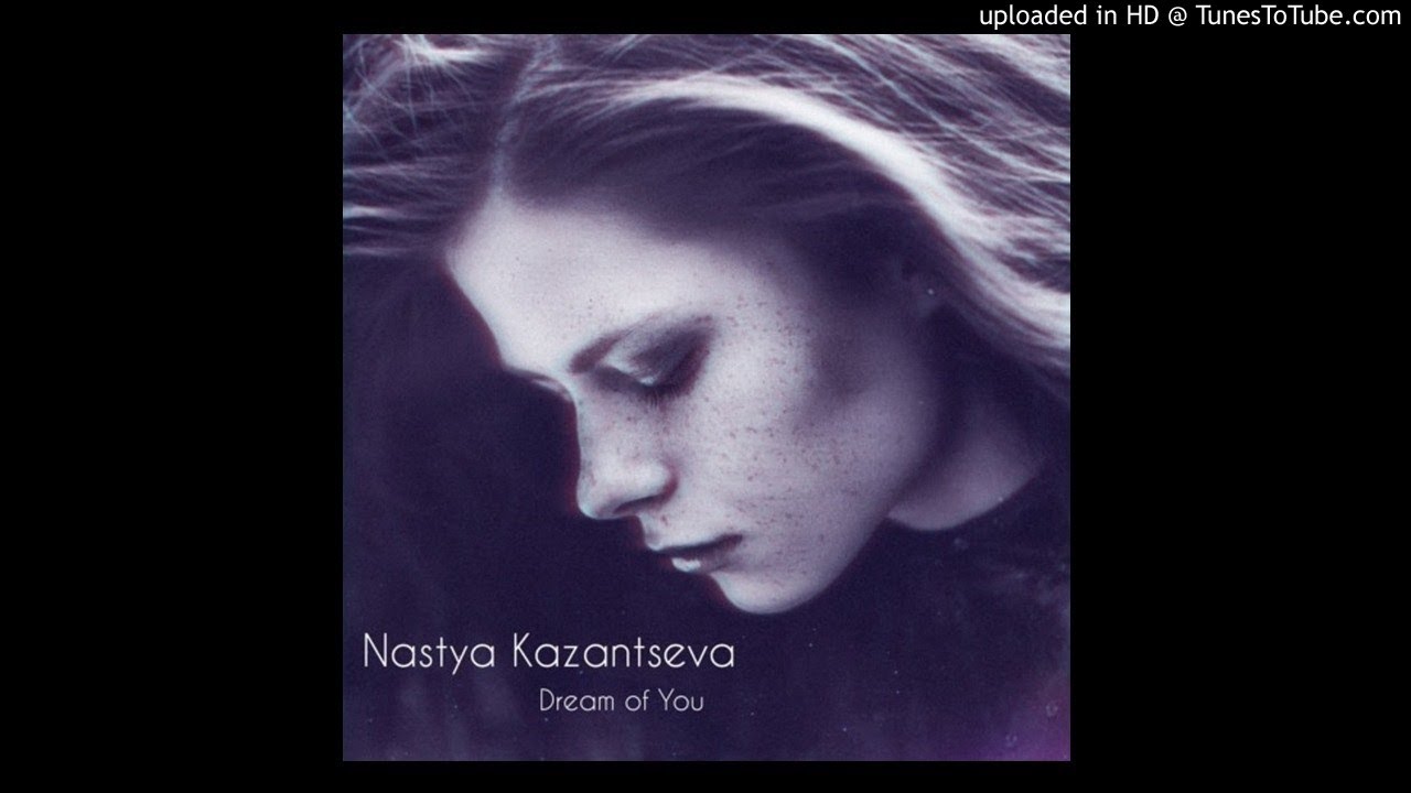 Nastya Kazantseva - Dream Of You (Instrumental)
