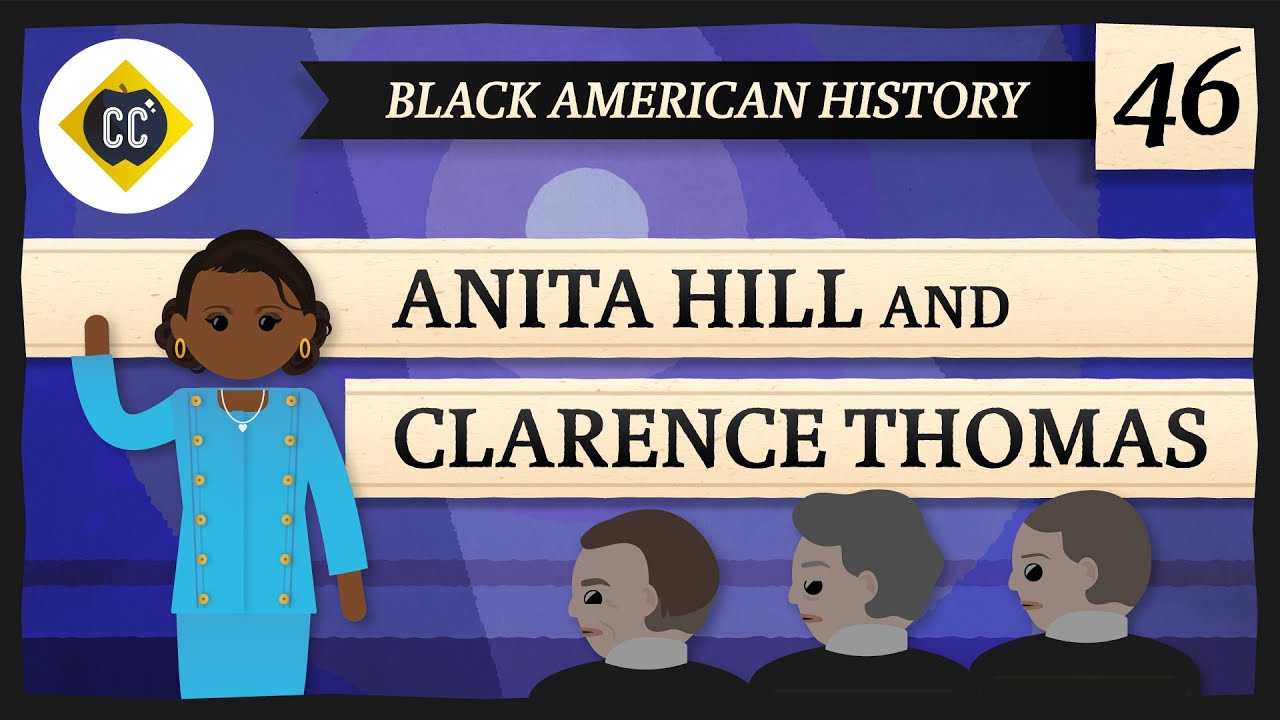Anita Hill and Clarence Thomas: Crash Course Black American History #46
