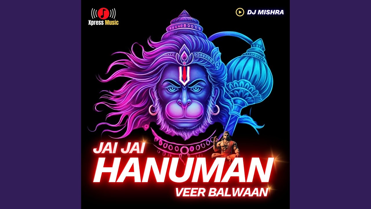 JAI JAI HANUMAN - VEER BALWAAN