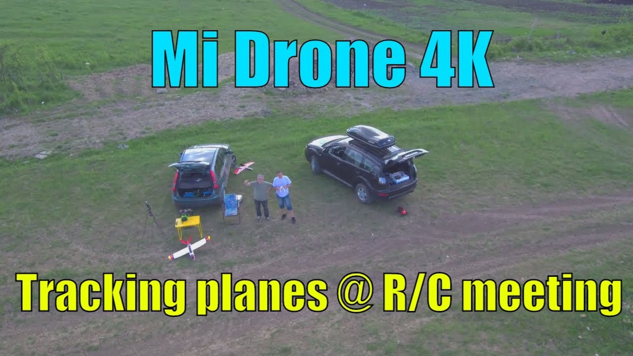 Tracking Planes @ R/C Meeting with Mi Drone 4K
