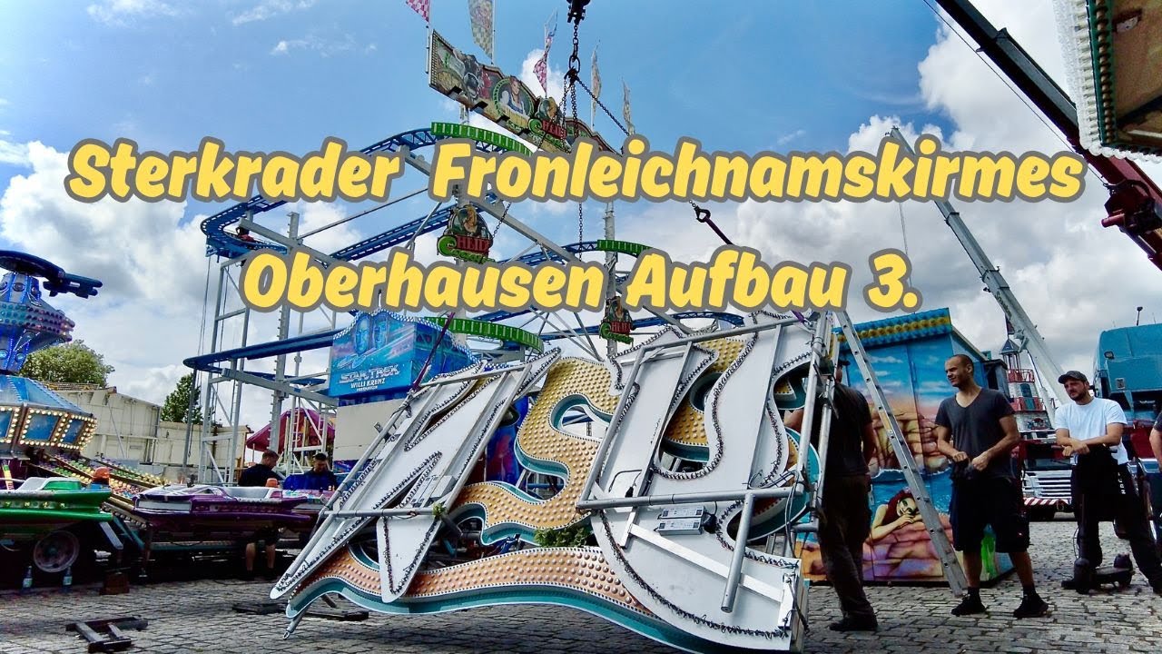 Sterkrader Fronleichnamskirmes Oberhausen Aufbau 3.2024 4K.