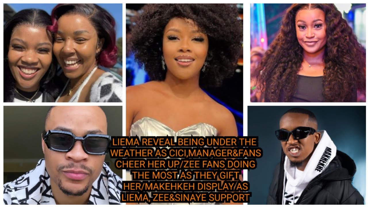 LIEMA REVEAL BEING UNDER THE WEATHER/ZEE FANS DOING THE MOST/MAKEHKEH DISPLAY AS LIEMA, ZEE&SINAYE