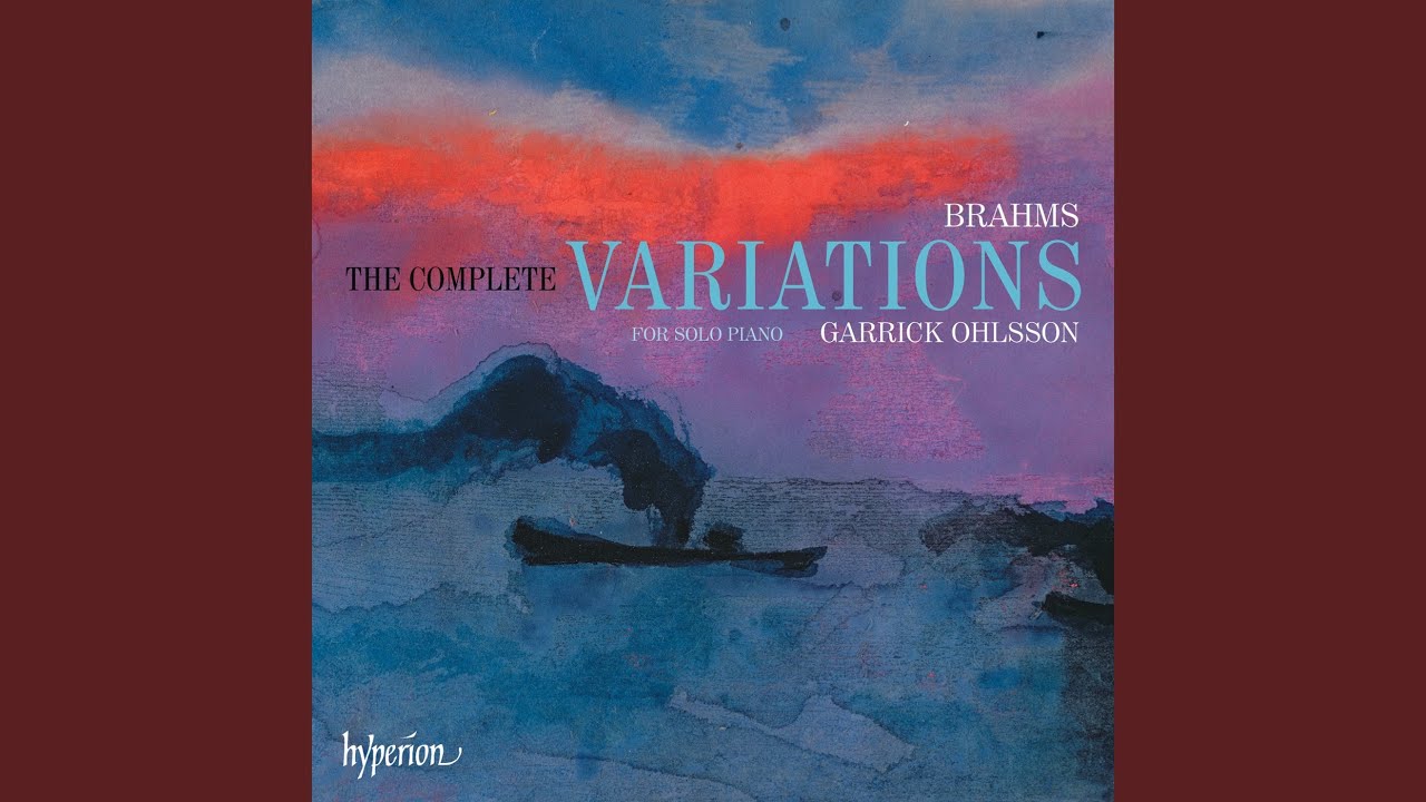 Brahms: Variations on a Theme by Schumann, Op. 9