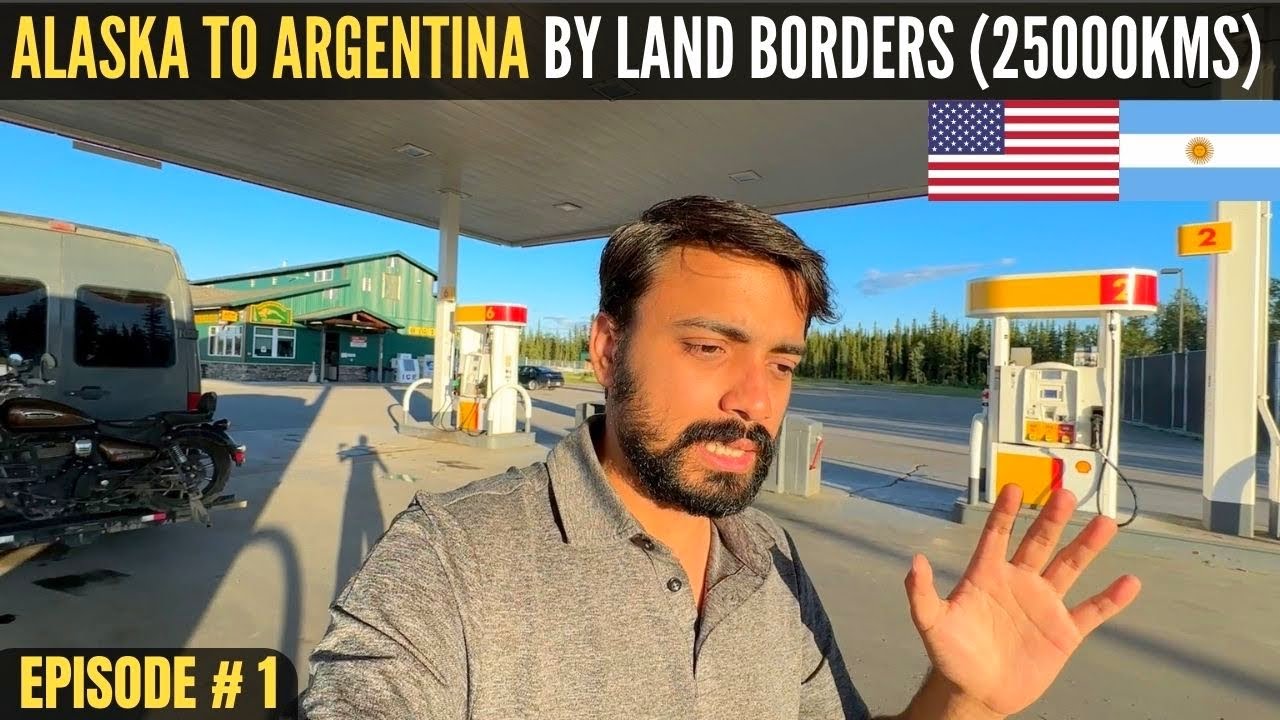 ALASKA (USA) to ARGENTINA | 25000Kms by ROAD | Episode # 1