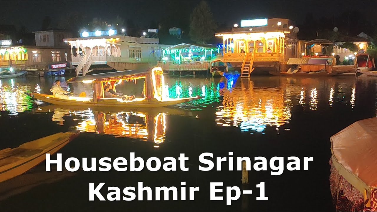 Houseboat Stay in Dal Lake at Meena Group of house boats Kashmir Ep-1