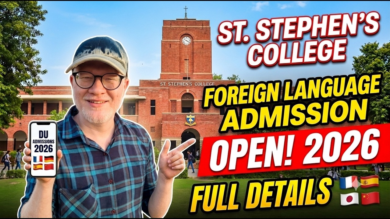 St Stephen College DU Foreign Language Admission 2026 Full Details: Eligibility, Fees etc