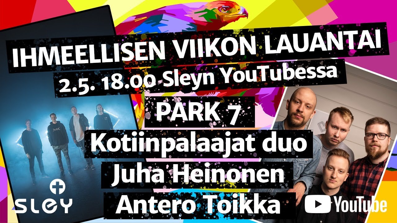 Ihmeellisen viikon lauantai: Park 7, Kotiinpalaajat duo, Juha Heinonen