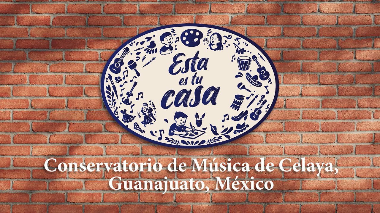 Esta es tu casa, en el Conservatorio de Música de Celaya, Guanajuato, México.