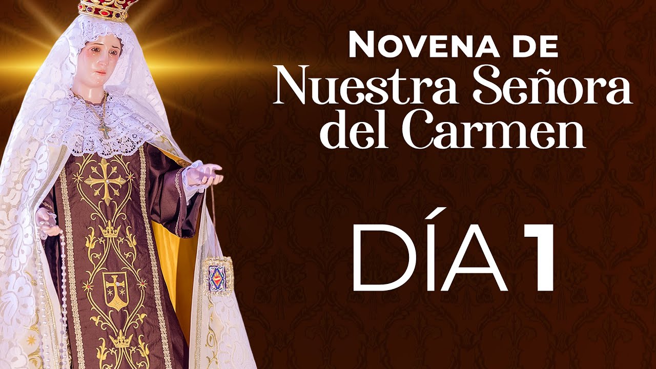 Novena Virgen del Carmen - Día 1 ✨  #novena #escapulario