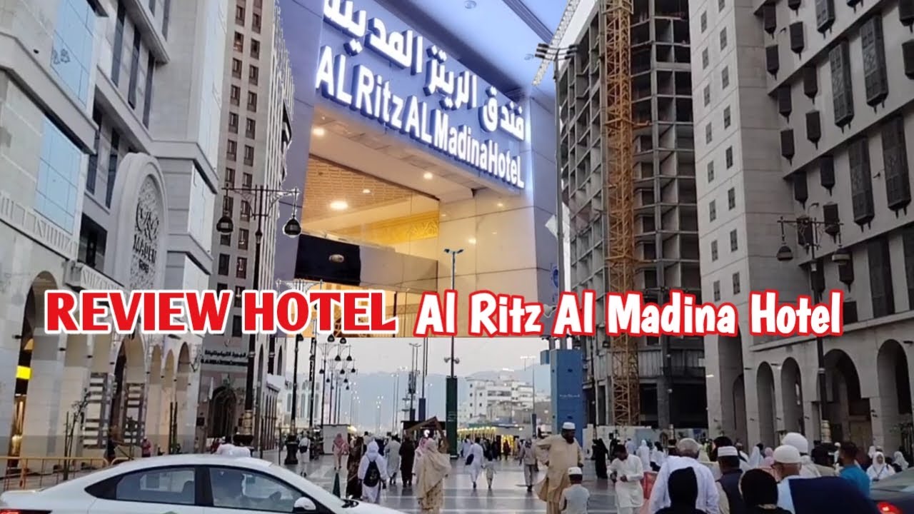 REVIEW LENGKAP AL RITZ AL MADINA HOTEL || HOTEL TERDEKAT MASJID NABAWI