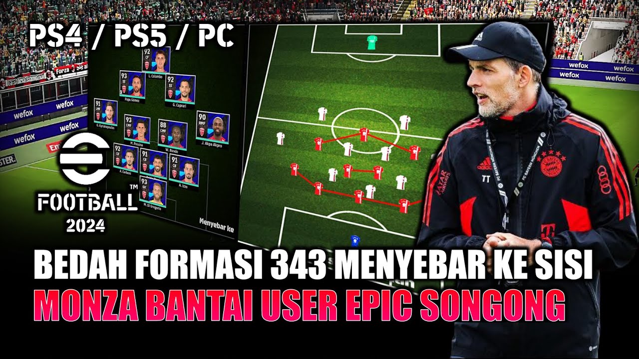 Formasi Menyebar ke Sisi eFootball 2024 343 | AC Monza Bantai Skuad Full Epic