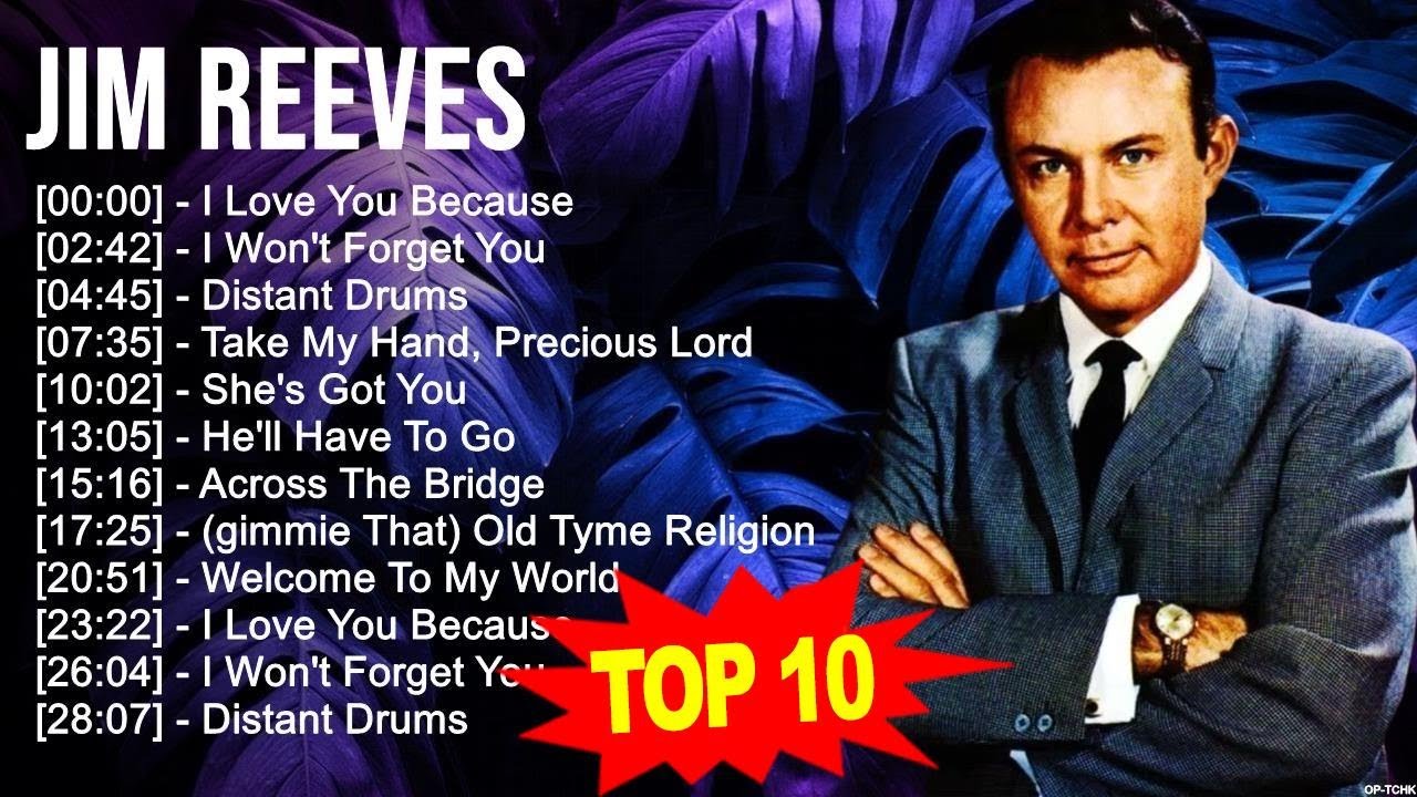 J i m R e e v e s Greatest Hits 💚 Top 200 Artists of All Time 💚 80s 90s Country Music