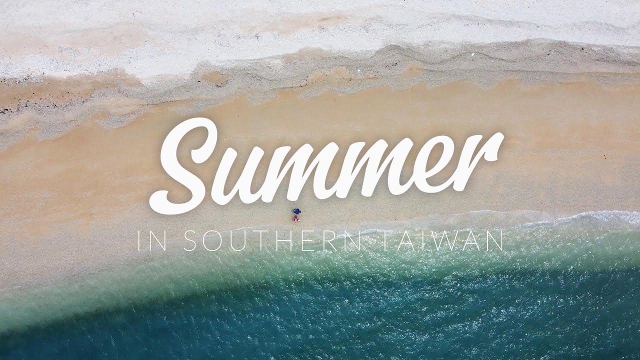 Summer Holiday in Southern Taiwan  (Lambai Island, Penghu Islands, Alishan ++)