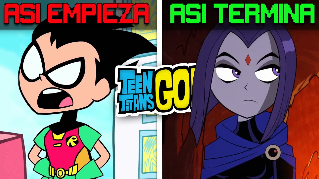 ASI EMPIEZA Y TERMINA TEEN TITANS GO
