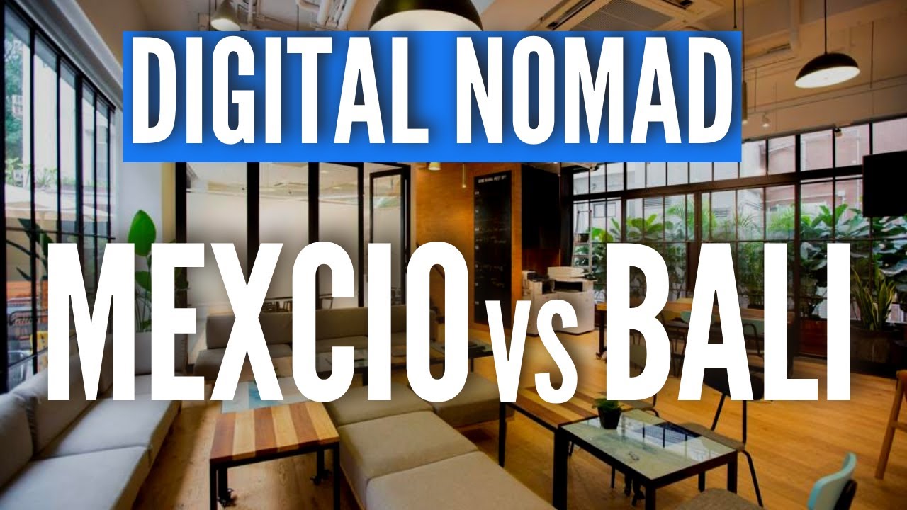 Mexico VS Bali: Which is better for a DIGITAL NOMAD?