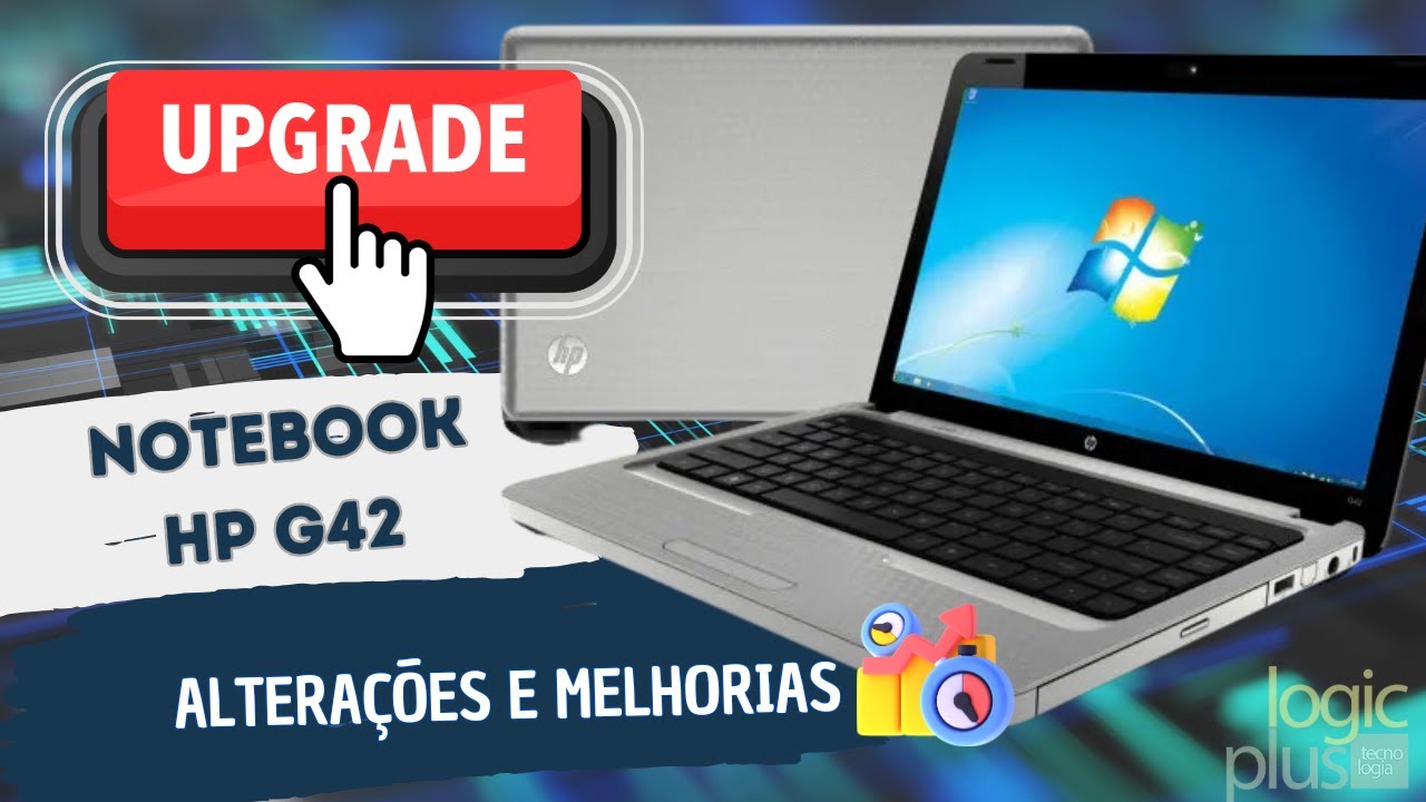 Como fazer upgrade no notebook HP G42, o que é possível melhorar?