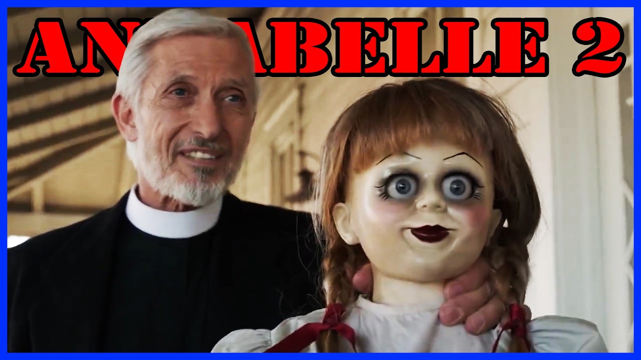 ¿Lo HICIERON MAL OTRA VEZ? | Resumen, Análisis y Explicación Annabelle 2 (2017)