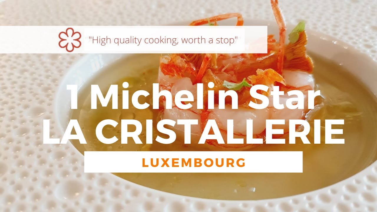 DELICIOUS 600$ LUNCH FOR 2, LA CRISTALLERIE 1 MICHELIN STAR | LUXEMBOURG 2021