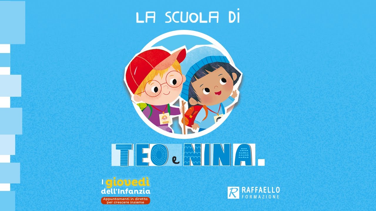 La scuola di TEO E NINA | Un progetto educativo-didattico alla Scuola dell’Infanzia