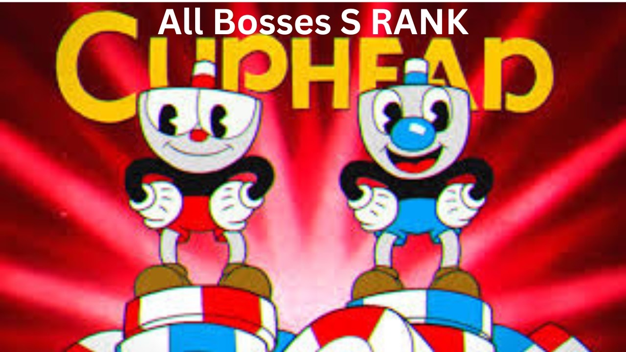 Watch as I S Rank every Cuphead Boss