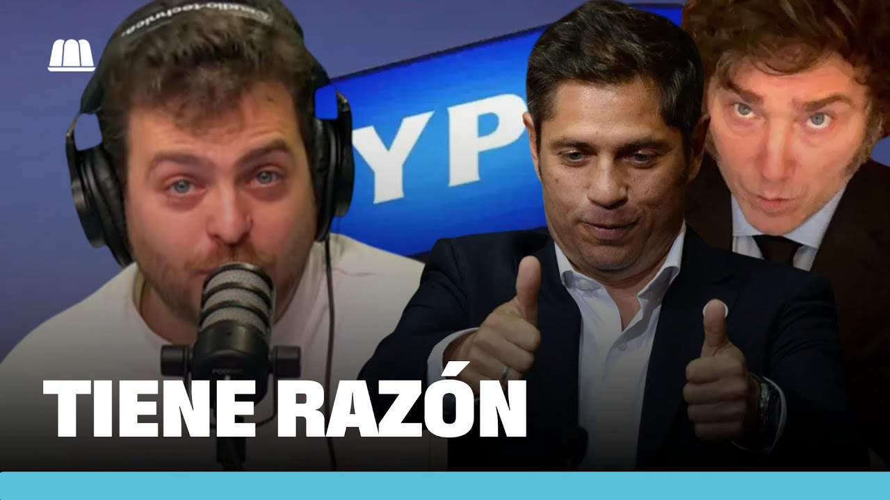YPF: Kicillof y Milei TIENEN RAZ&Oacute;N | TUGO con Nico Guthmann
