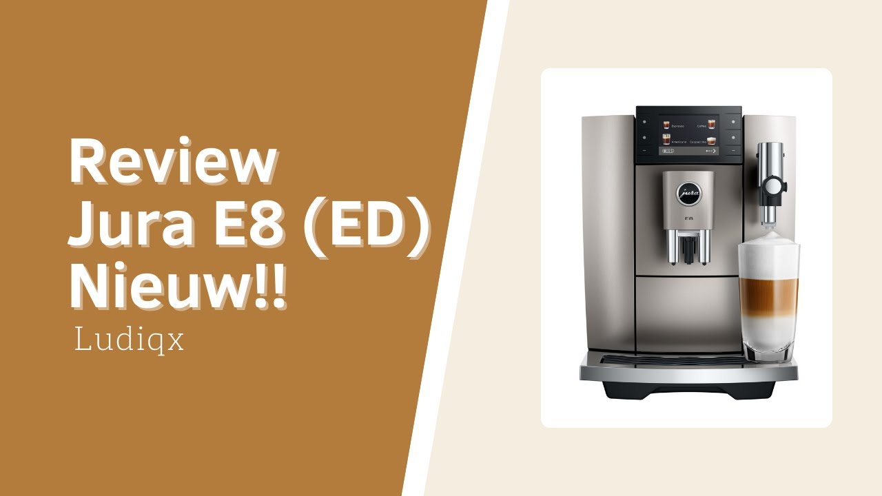 Review Jura E8 (ED) (Nederlands)
