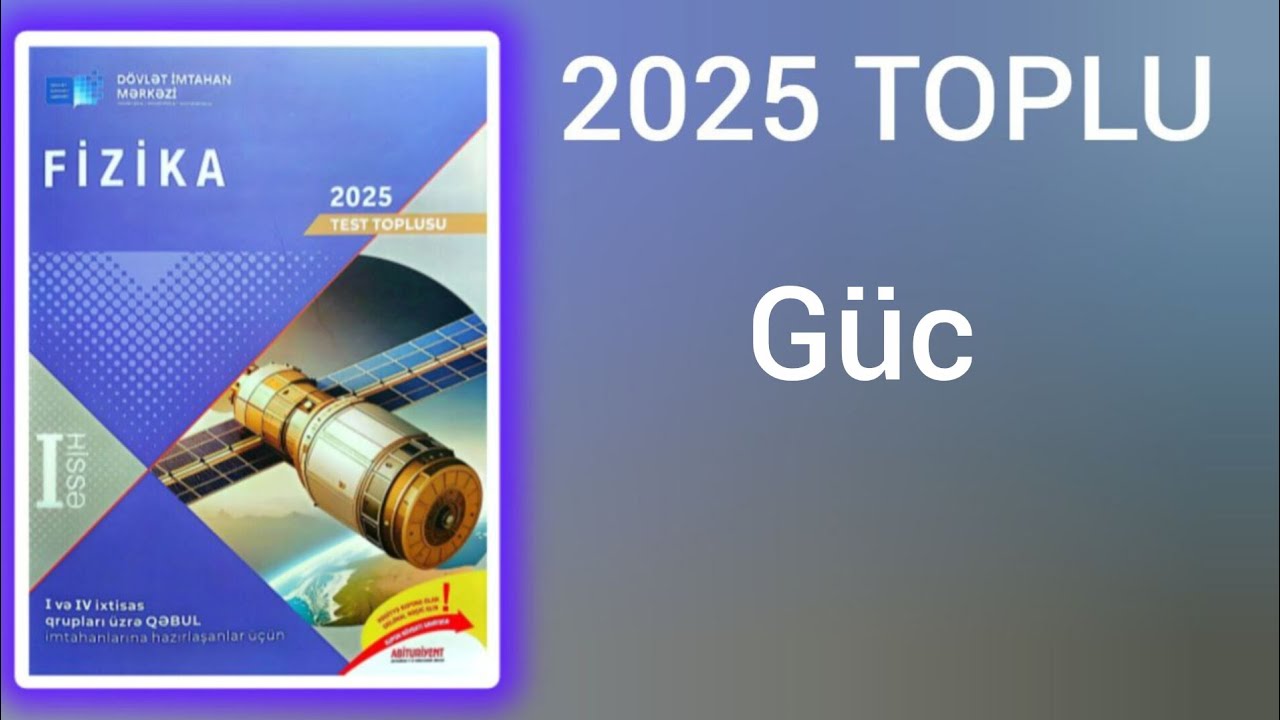 G&uuml;c. (DİM-2025 Fizika test toplusu)