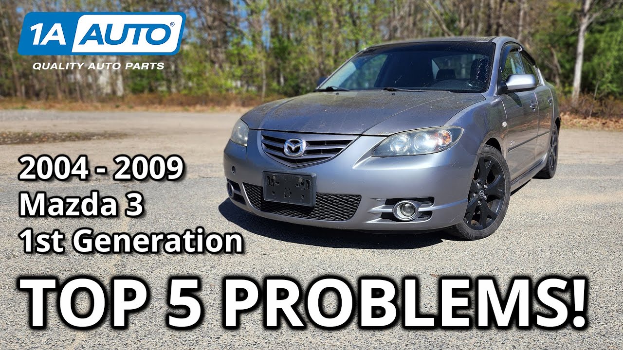 Top 5 Problems Mazda 3 Sedan 2004-2009 1st Generation