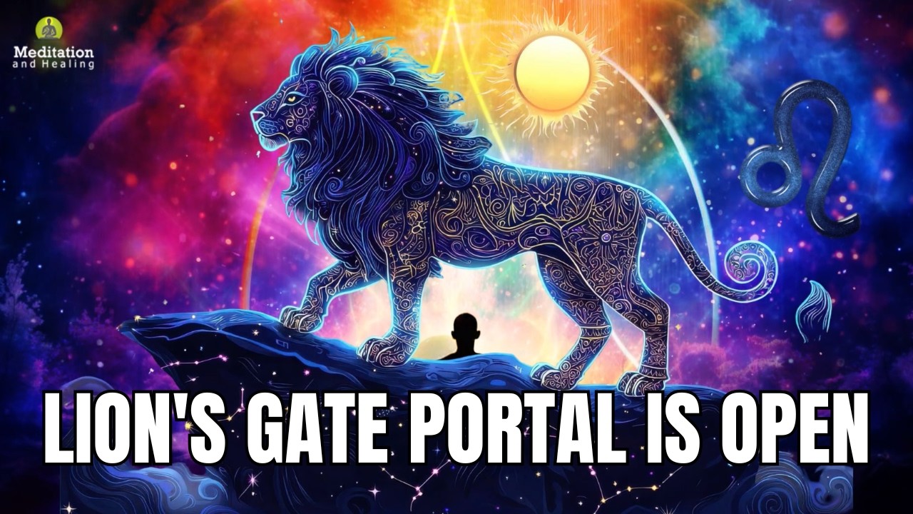 888 Lion's Gate Portal Is Open l Activate Divine Energy | Healing & Manifestation Music