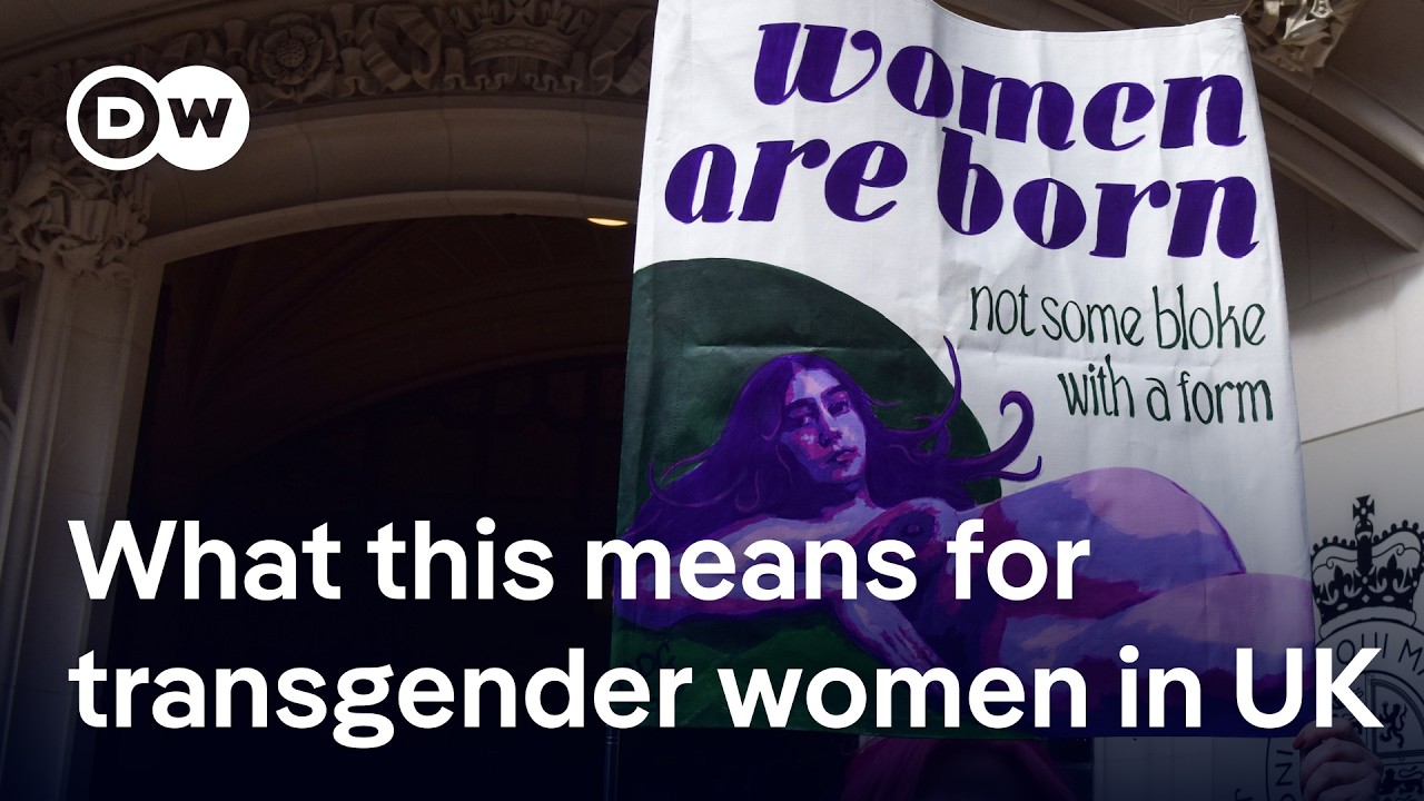 UK Supreme Court rules definition of a 'woman' is based on biological sex at birth | DW News