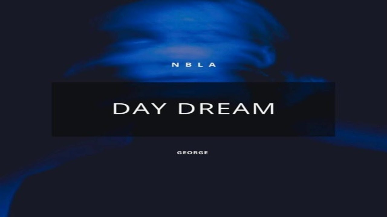 NBLA - Daydream (feat.GEORGE)