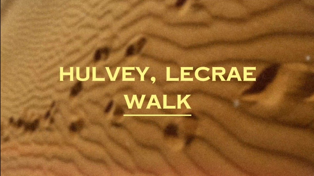 Hulvey, Lecrae - WALK (Lyrics)