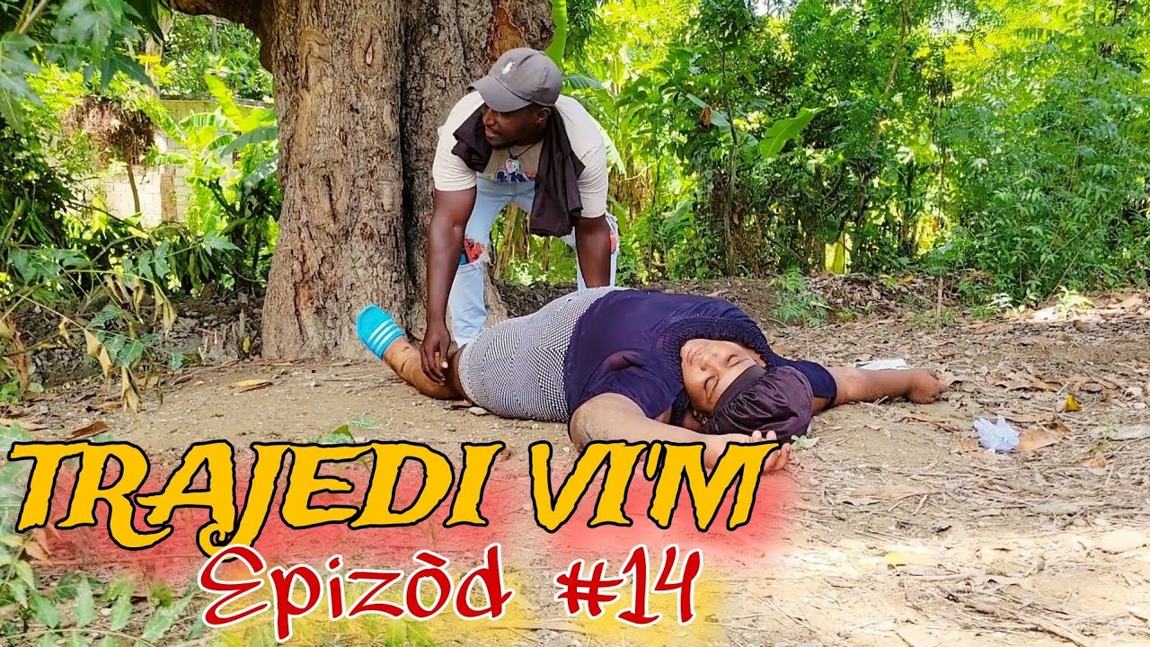 TRAJEDI VI'M EPIZ&Ograve;D #14 🔥🔥   HAITIAN MOVIE [JAY-B,SANDRA,BOLO,LANDY,MAXIUS,DJENA,MAGAR&Egrave;T,MICA,LOURDI