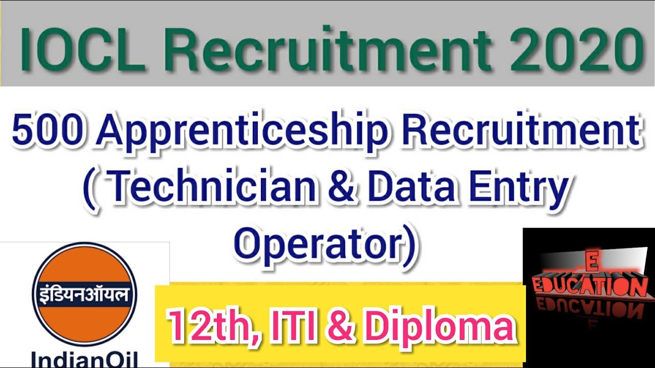 IOCL 500 Apprenticeship training 2020/Iocl Apprenticeship (Technician & Data Entry Operator)