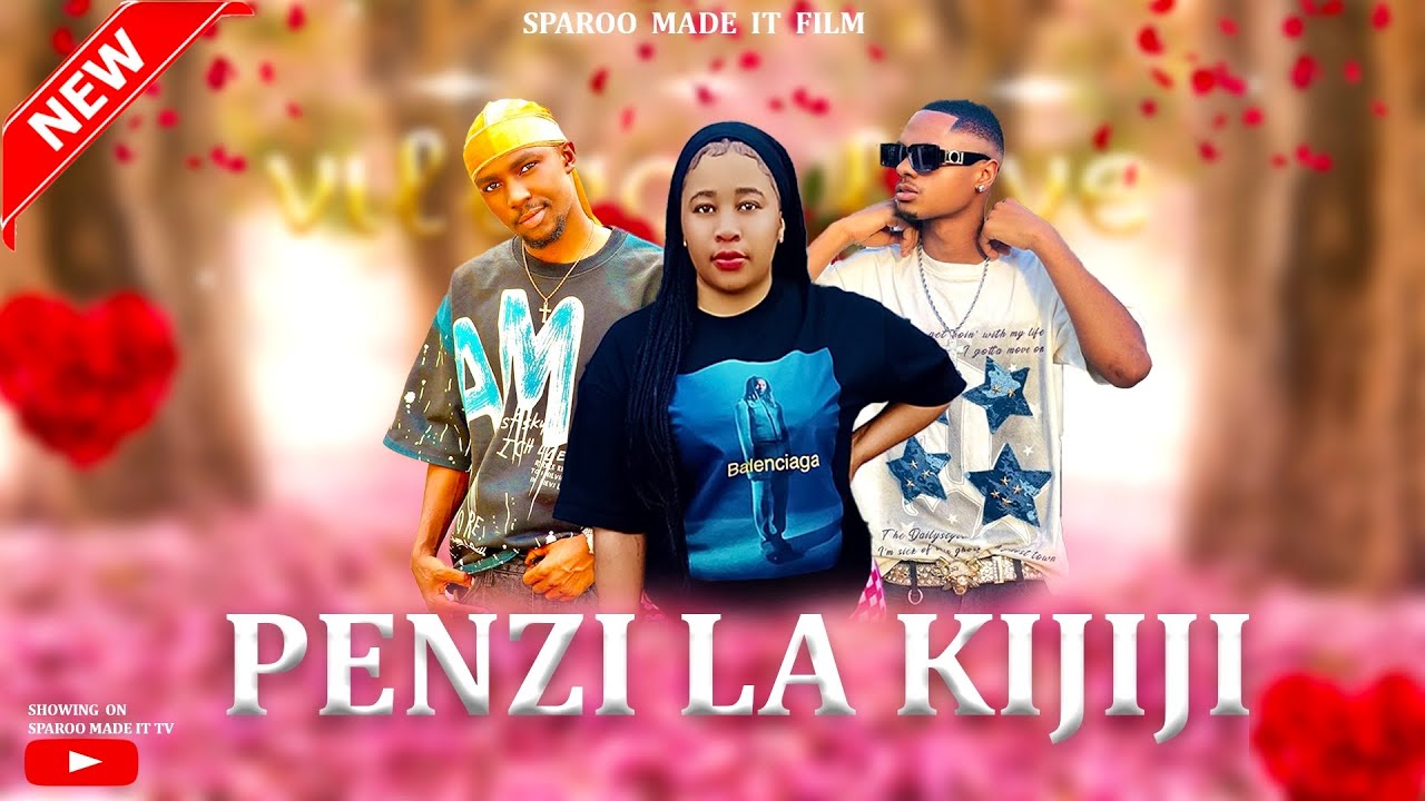 PENZI LA KIJIJI 💞 [ 1 ]#love & #action 