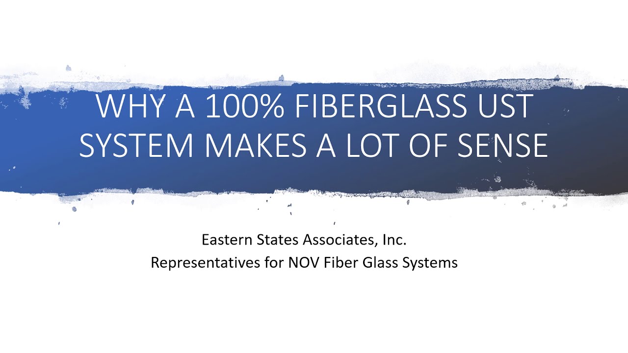 Why a 100% Fiberglass UST System Makes a LOT of Sense