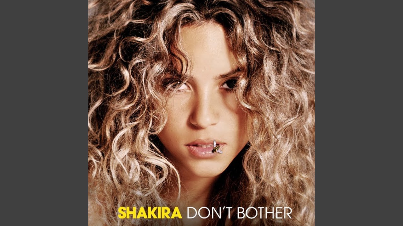Shakira - Don't Bother (Remastered) [Audio HQ]