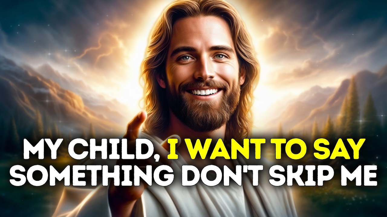 🔴God Says- I WANT TO SAY SOMETHING TO YOU... | Gods Message Today | God's Message Now For You Today