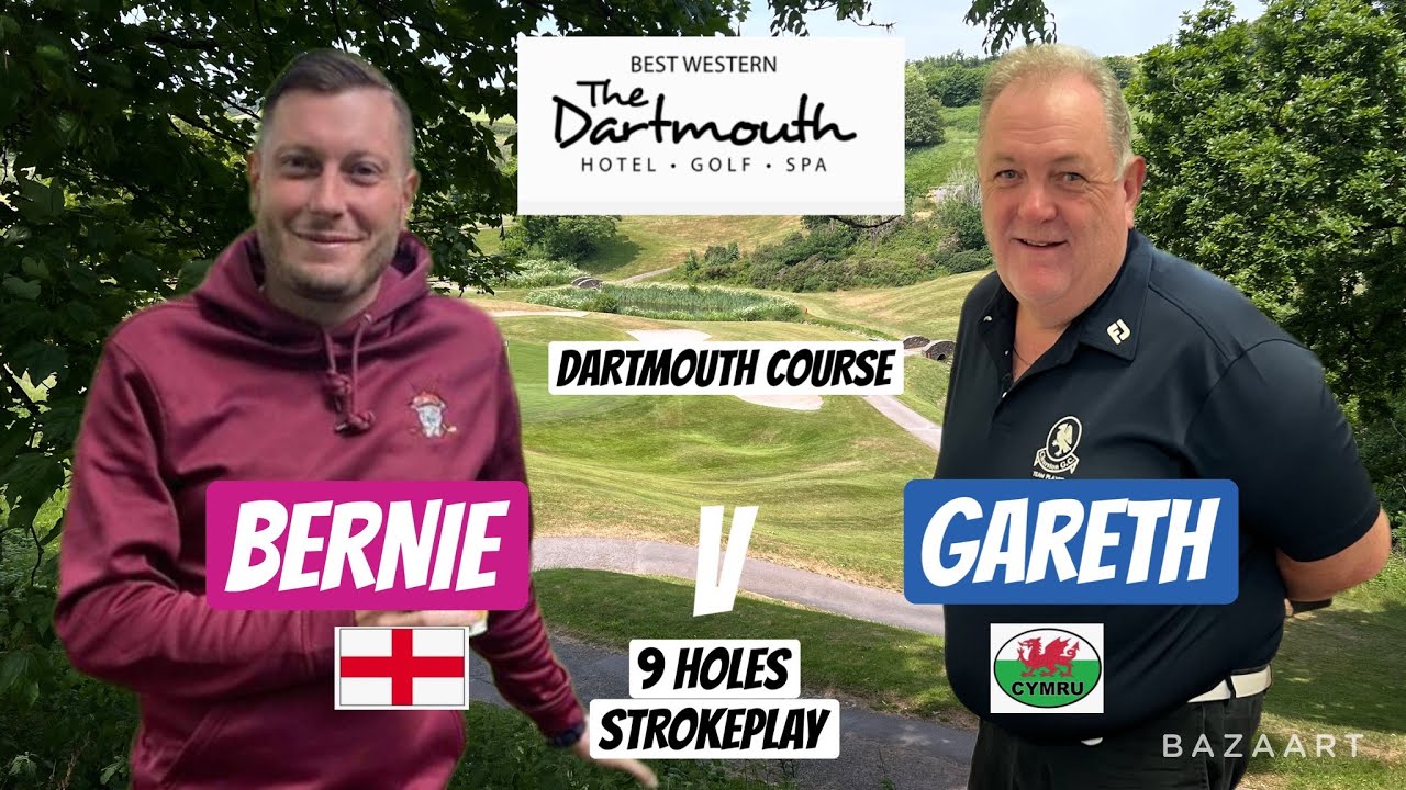 BERNIE v GARETH - 9 HOLE STROKEPLAY at DARTMOUTH GC