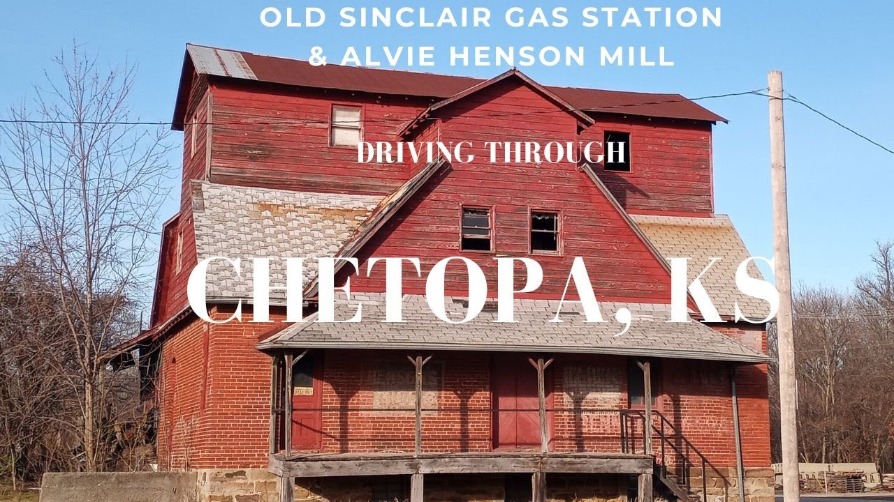 Driving Through Small Town Chetopa, KS Past Old Sinclair Gas Station & Alvie Henson Mill on US 166