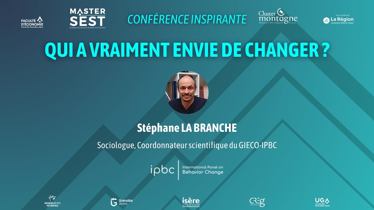Qui a vraiment envie de changer ?  Conférence Stéphane LA BRANCHE