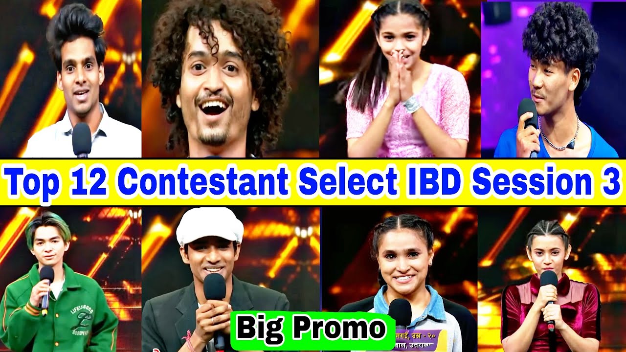 Top 12 Contestant List IBD Session 3 || India's Best Dancer Session 3 Top 12 Contestant List promo |
