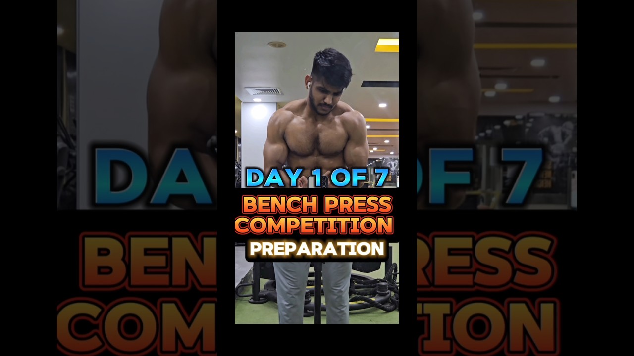 Day-1 Preparation for My Bench Press Competition!! 