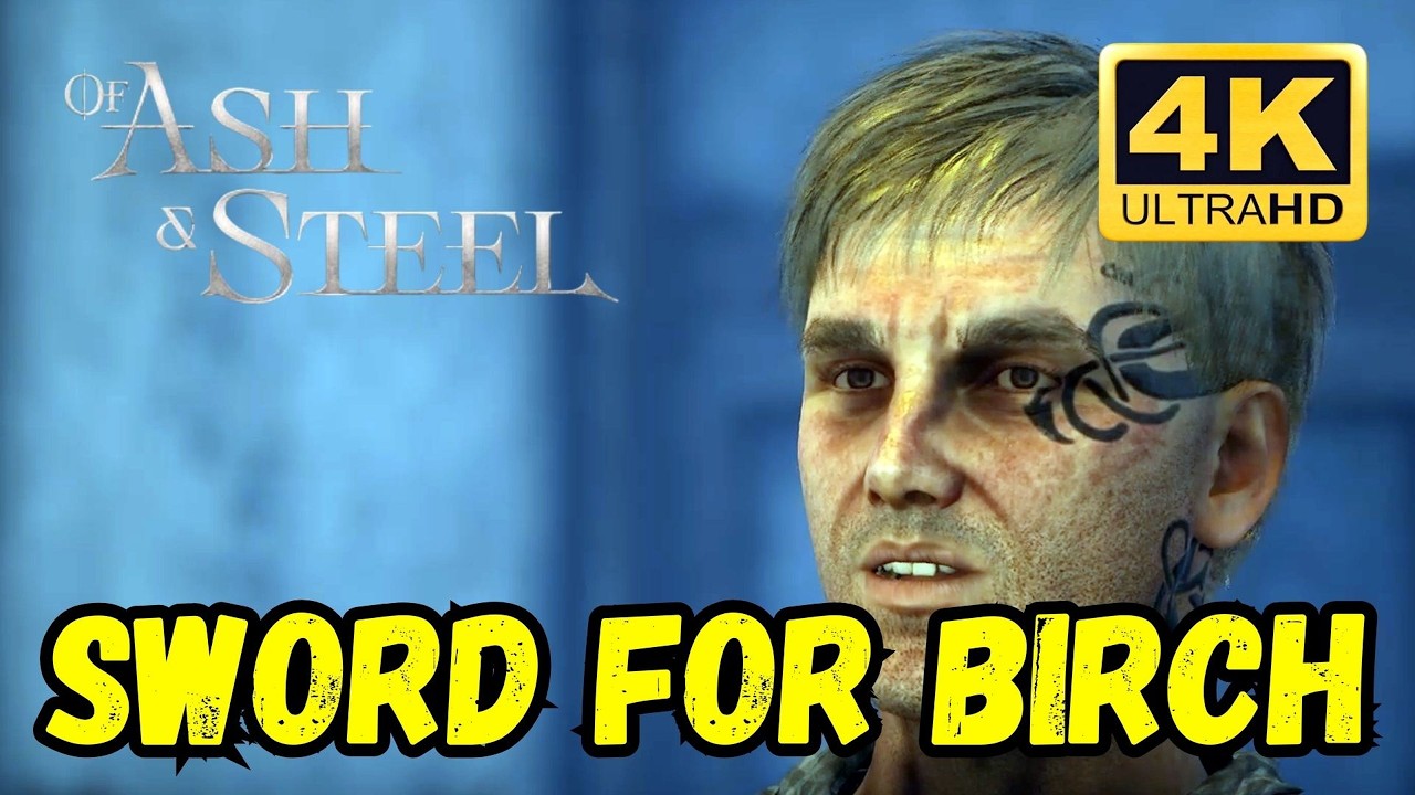Of Ash and Steel: Sword for Birch Quest Walkthrough Guide 4K 🗡️🔥 #ofashandsteel #rpg