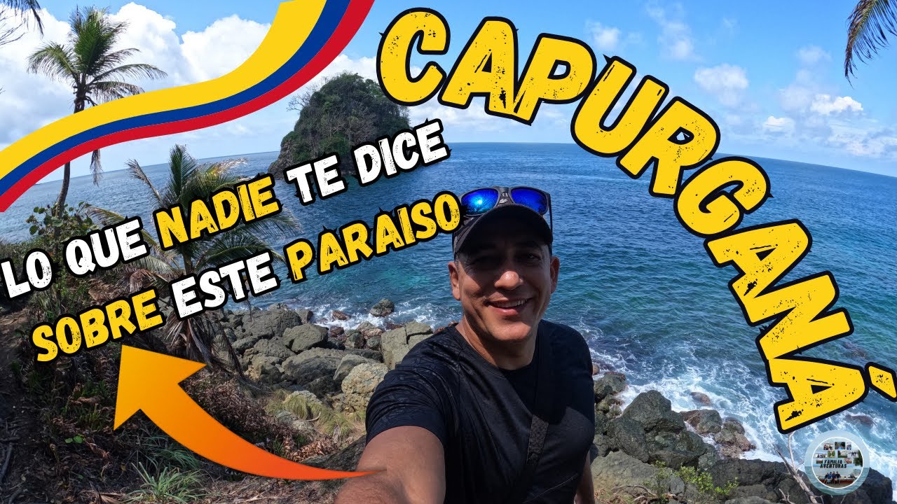 🇨🇴 7 COSAS ❌ QUE DEBES SABER 😱 ANTES DE IR A CAPURGANÁ🏝 #travel #viajescaribe #nature