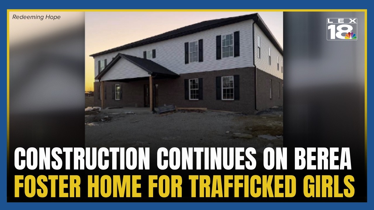 Construction continues on Berea foster home for trafficked girls
