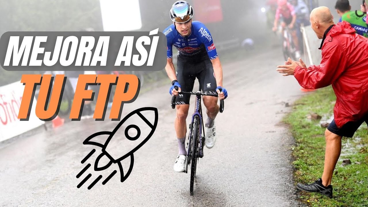 🚀 Mejora tu FTP | Los Entrenamientos Clave 🚀