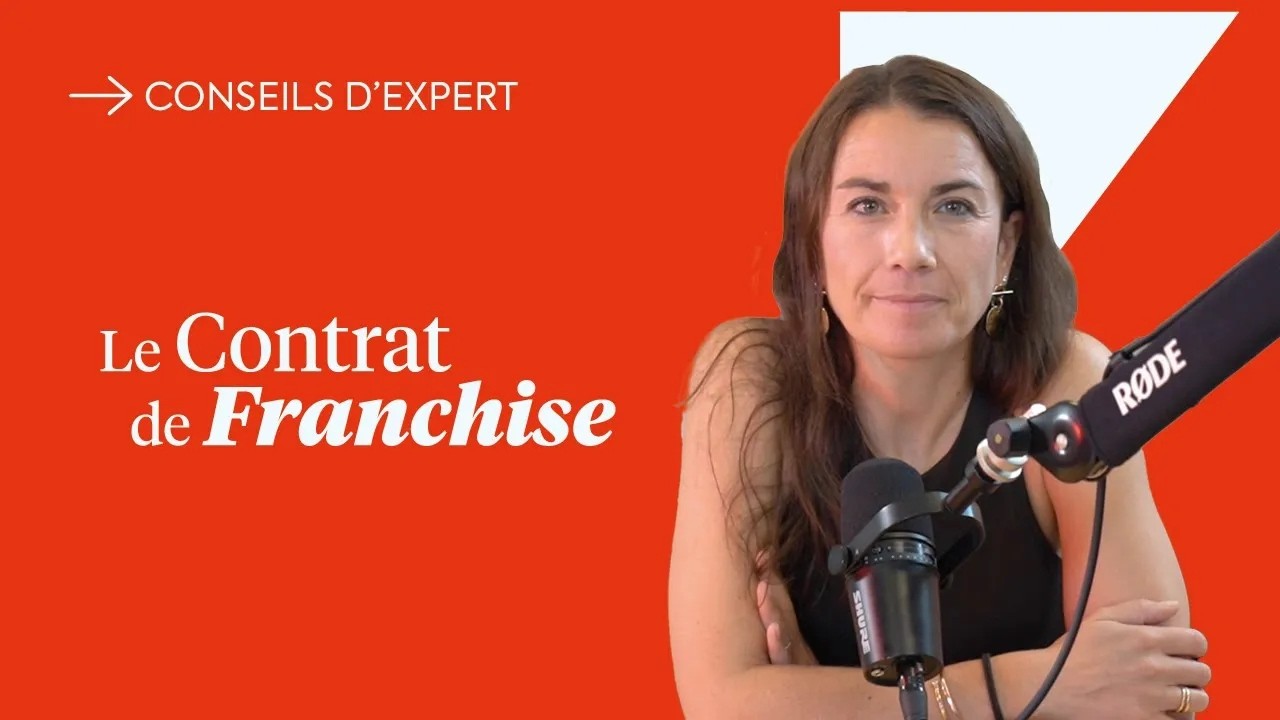 Tout savoir sur le contrat de franchise avant de signer !